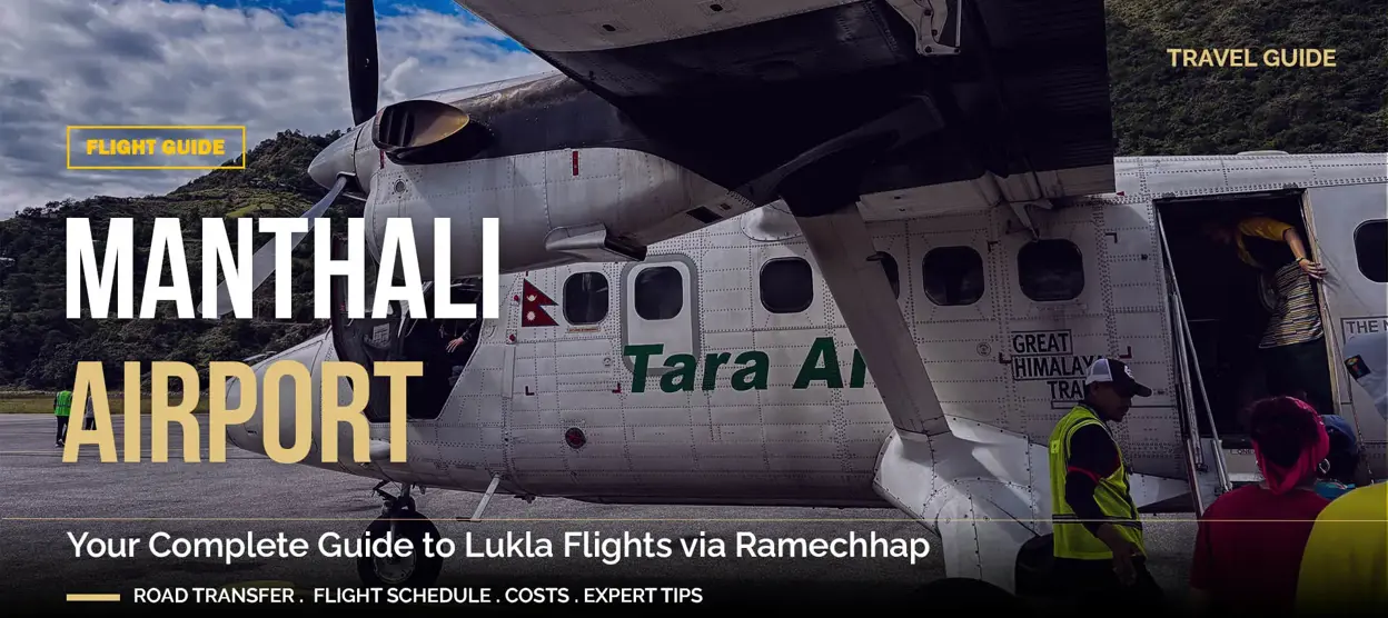 Manthali Ramechhap Airport Guide: Flights to Lukla