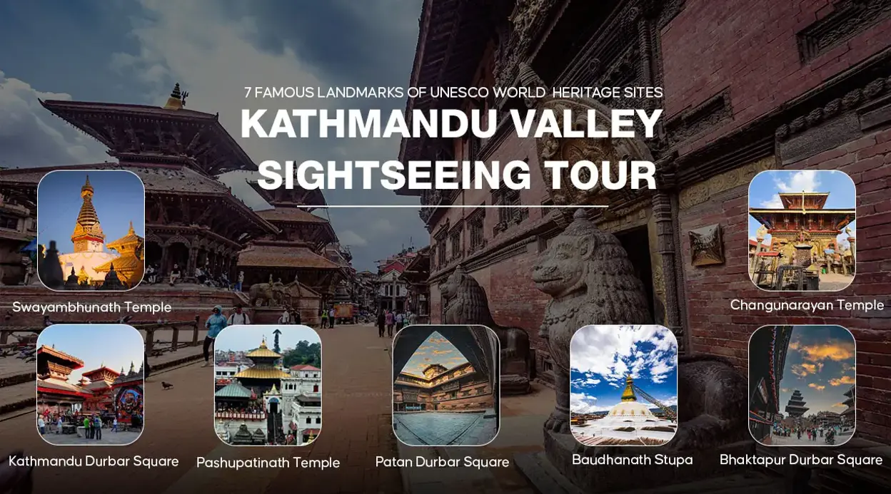 Kathmandu Valley Sightseeing Tour: 7 UNESCO World Heritage Sites & 13 Stops Kathmandu Valley Sightseeing Tour: 7 UNESCO World Heritage Sites & 13 Stops
