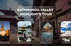 Kathmandu Valley Highlights Tour: 4 Famous Landmarks of UNESCO World Heritage Sites