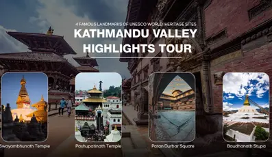 Kathmandu Valley Highlights Tour: 4 Famous Landmarks of UNESCO World Heritage Sites